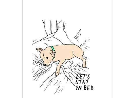 Stay in Bed Art Print Hot on Sale